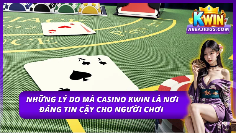 Khám Phá Thế Giới Giải Trí Đỉnh Cao Tại Casino Kwin 2025 2 Lý do khiến casino Kwin trở thành lựa chọn hàng đầu khi chơi casino
