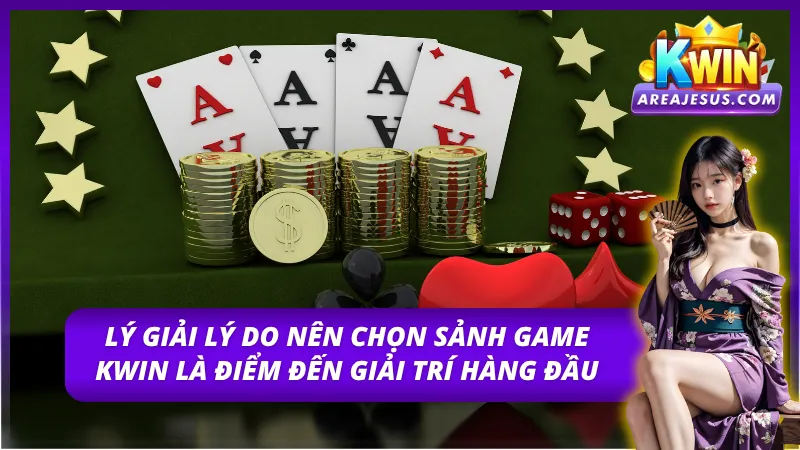Khám Phá Sảnh Game Kwin Thế Giới Trò Chơi Đỉnh Cao 2 Lý do chính khiến nhiều người lựa chọn Sảnh game Kwin là nơi giải trí